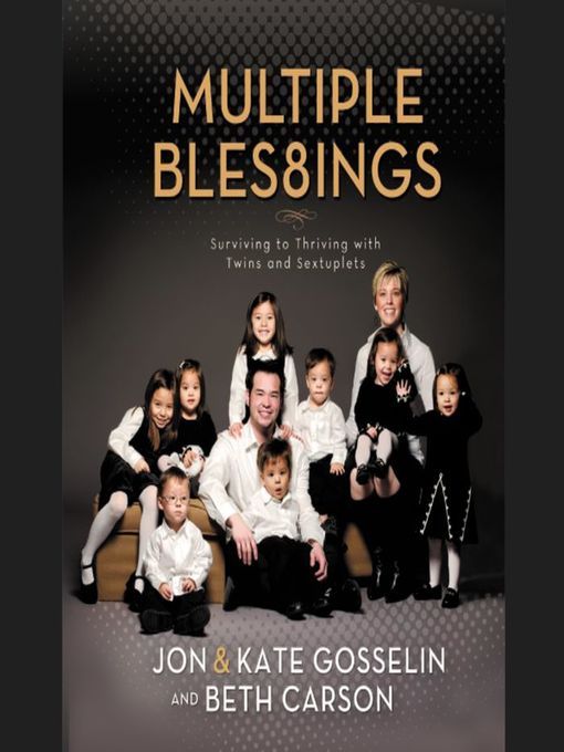 Title details for Multiple Blessings by Jon and Kate Gosselin - Available